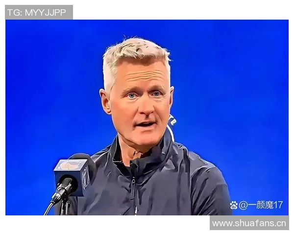 科尔称赞库明加成长显著角色定位清晰出手减少无所畏惧